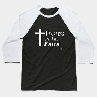 "Fearless in the Faith" (The Twoot Channel) Baseball T-Shirt